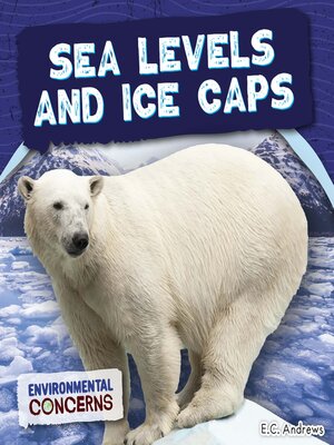 cover image of Sea Levels and Ice Caps